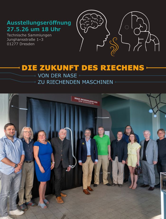Die Zukunft des Riechens 1 Die Zukunft des Riechens - von der Nase zu riechenden Maschinen: Das Ausstellungs-Team in der interaktiven Wissenschaftsausstellung vor der Themeninsel "Die biologische Nase" (Das Projektteam (v. r. n. l.): Detlef Schweiger (Schweigwerk, Gestalter), Peter Bauer (Leitung Ausstellungsgestaltung & Szenografie, Studio Klarheit Dresden),
Joanna Diaz-Konarska (DK Architekturmodellbau), Florian Pump (TU Dresden), Tobias Ehlich (Bau, Atelier Tobias Ehlich), Dr. Ralf Pulla (Museumskurator TSD), Prof. Giovanni Cuniberti (TU Dresden), Prof. Thomas Hummel (Uniklinikum Dresden), Dr. Nanina Bauer (Regie Videoproduktion & Lektorin, Studio Klarheit Filmproduktion), Henry Puchert (Gestalter), Paul Bauer (Projektleitung & Kurator).